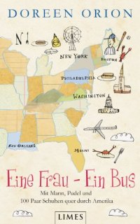 cover of the book Eine Frau - Ein Bus: Mit Mann, Pudel und 100 Paar Schuhen quer durch Amerika