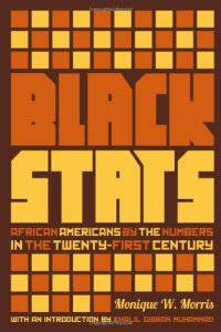 cover of the book Black Stats: African Americans by the Numbers in the Twenty-first Century