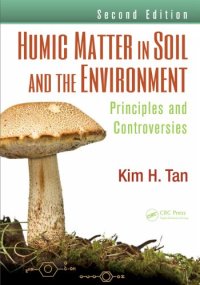 cover of the book Humic Matter in Soil and the Environment: Principles and Controversies, Second Edition