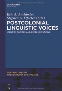 cover of the book Postcolonial Linguistic Voices CSL 100