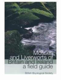 cover of the book Mosses and liverworts of Britain and Ireland: a field guide