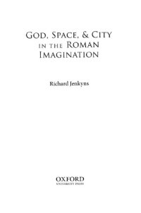 cover of the book God, space, & city in the Roman imagination