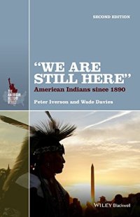 cover of the book "We Are Still Here": American Indians Since 1890