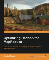 cover of the book Optimizing Hadoop for MapReduce