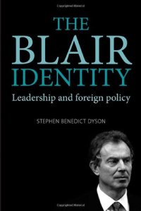 cover of the book The Blair Identity: Leadership and Foreign Policy