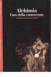 cover of the book Alchimia. L'oro della conoscenza