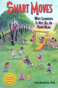 cover of the book Smart Moves: Why Learning Is Not All In Your Head