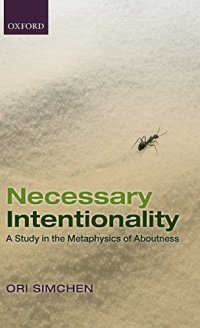 cover of the book Necessary Intentionality: A Study in the Metaphysics of Aboutness