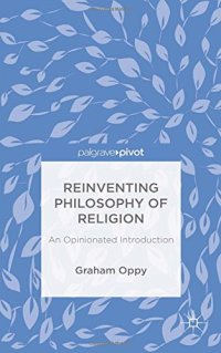 cover of the book Reinventing Philosophy of Religion: An Opinionated Introduction