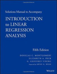 cover of the book Solutions Manual to Accompany Introduction to Linear Regression Analysis