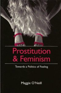 cover of the book Prostitution and Feminism: Towards a Politics of Feeling