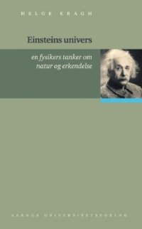 cover of the book Einsteins univers : en fysikers tanker om natur og erkendelse