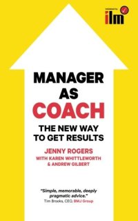 cover of the book Manager as Coach: The New Way To Get Results