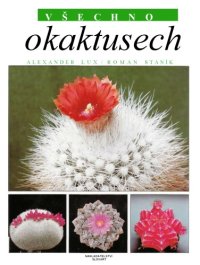 cover of the book Všechno o kaktusech