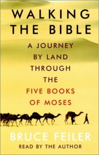 cover of the book Walking the Bible: A Journey by Land Through the Five Books of Moses