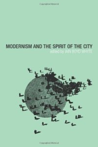 cover of the book Modernism and the Spirit of the City