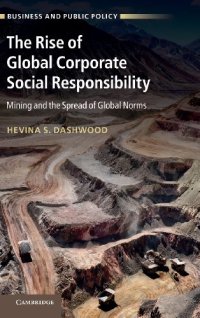 cover of the book The Rise of Global Corporate Social Responsibility: Mining and the Spread of Global Norms