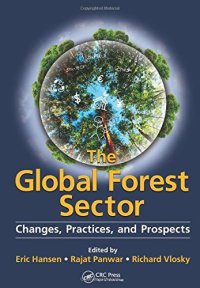 cover of the book The Global Forest Sector: Changes, Practices, and Prospects