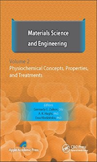 cover of the book Materials Science and Engineering, Volume II: Physiochemical Concepts, Properties, and Treatments