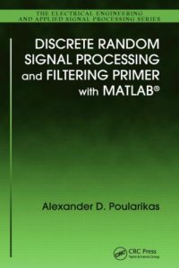 cover of the book Discrete Random Signal Processing and Filtering Primer with MATLAB