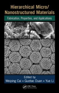 cover of the book Hierarchical Micro/Nanostructured Materials: Fabrication, Properties, and Applications