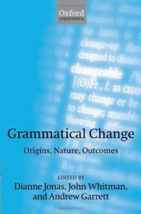 cover of the book Grammatical Change: Origins, Nature, Outcomes