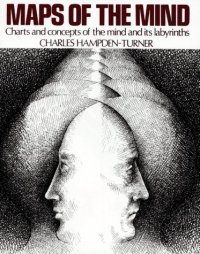 cover of the book Maps of the Mind: Charts and Concepts of the Mind and its Labyrinths