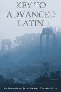 cover of the book Key to Advanced Latin