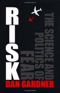 cover of the book Risk: The Science and Politics of Fear