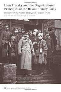 cover of the book Leon Trotsky and the Organizational Principles of the Revolutionary Party