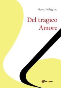 cover of the book Del tragico amore