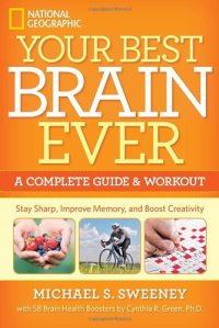 cover of the book Your Best Brain Ever: A Complete Guide and Workout