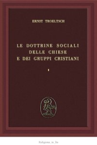 cover of the book Le dottrine sociali delle chiese e dei gruppi cristiani. Cattolicesimo primitivo e cattolicesimo medioevale