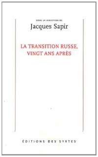 cover of the book La transition russe, vingt ans après