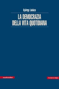 cover of the book La democrazia della vita quotidiana