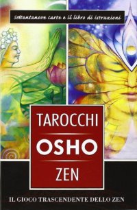 cover of the book I tarocchi zen di Osho. Il gioco trascendente dello zen. Con 79 carte