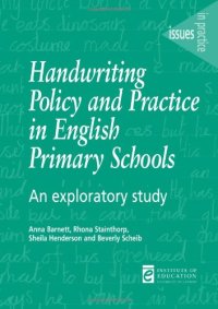 cover of the book Handwriting Policy and Practice in English Primary Schools: An Exploratory Study