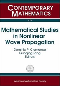 cover of the book Mathematical Studies In Nonlinear Wave Propagation: Nsf-cbms Regional Research Conference On Mathematical Methods In Nonlinear Wave Propagation, North ... North Ca