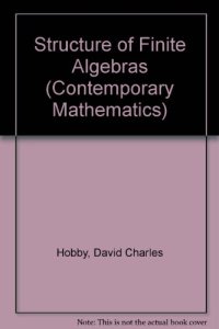 cover of the book The structure of finite algebras