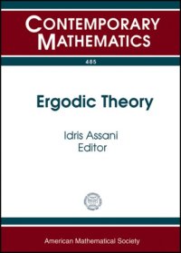 cover of the book Ergodic Theory: Probability and Ergodic Theory Workshops February 15-18, 2007 February 14-17, 2008 University of North Carolina, Chapel Hill