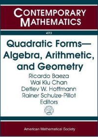 cover of the book Quadratic Forms--algebra, Arithmetic, and Geometry: Algebraic and Arithmetic Theory of Qudratic Forms, December 13 - 19, 2007 Frutillar, Chile