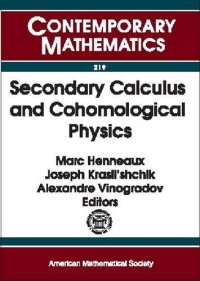 cover of the book Secondary Calculus and Cohomological Physics