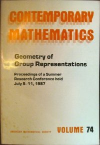 cover of the book Geometry of Group Representations: Proceedings