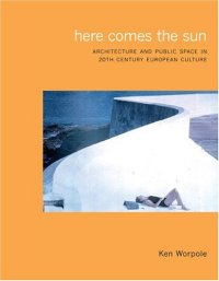 cover of the book Here Comes the Sun: Architecture and Public Space in European Culture