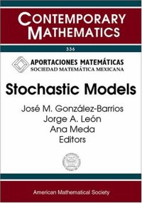 cover of the book Stochastic Models: Seventh Symposium on Probability and Stochastic Processes, June 23-28, 2002, Mexico City, Mexico