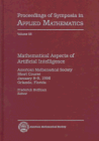 cover of the book Mathematical Aspects of Artificial Intelligence: American Mathematical Society Short Course January 8-9, 1996 Orlando, Florida