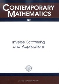 cover of the book Inverse Scattering and Applications: Proceedings