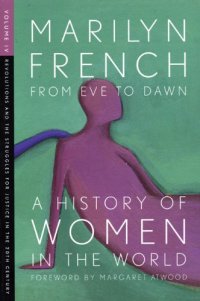 cover of the book From Eve to Dawn, A History of Women in the World, Volume IV: Revolutions and Struggles for Justice in the 20th Century