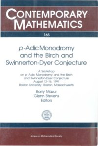 cover of the book P-Adic Monodromy and the Birch and Swinnerton-Dyer Conjecture: A Workshop on P-Adic Monodromy and the Birch and Swinnerton-Dyer Conjecture August 12