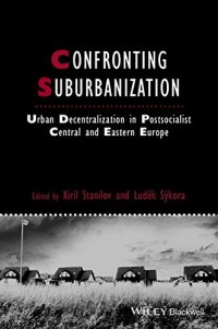 cover of the book Confronting Suburbanization: Urban Decentralization in Postsocialist Central and Eastern Europe